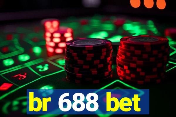 br 688 bet